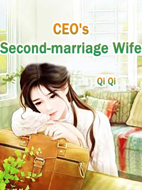 CEO's Second-marriage Wife