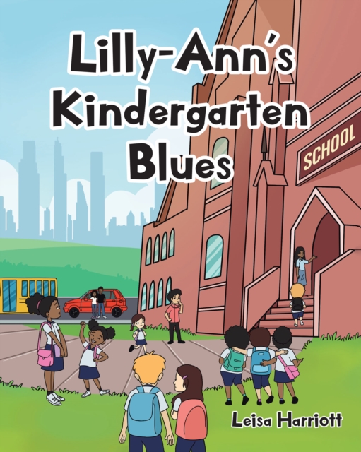 Lilly-Ann's Kindergarten Blues