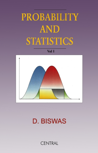 Probability and Statistics: Volume I