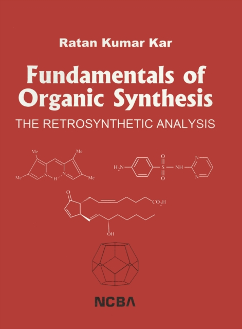 Fundamentals of Organic Synthesis: The Retrosynthetic Analysis