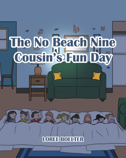 No Beach Nine Cousin's Fun Day