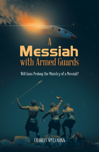 Messiah with Armed Guards
