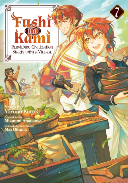 Fushi no Kami: Rebuilding Civilization Starts With a Village (Manga) Volume 7