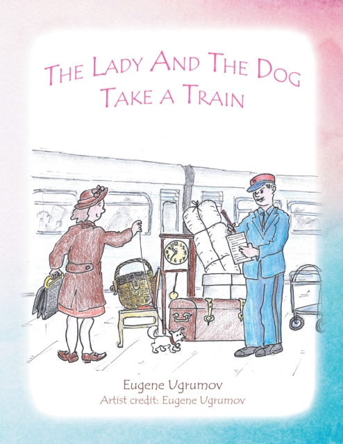 Lady and the Dog Take a Train