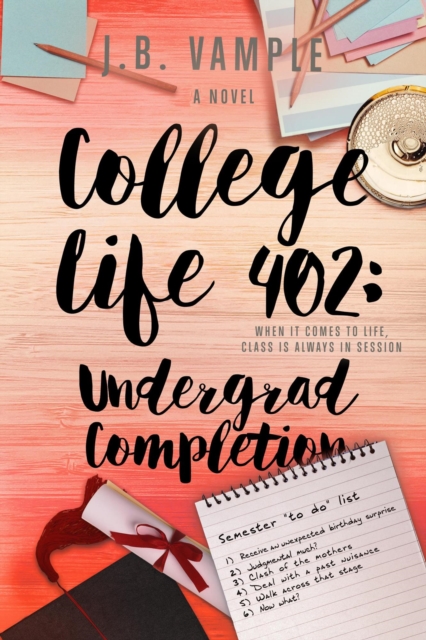 College Life 402: Undergrad Completion