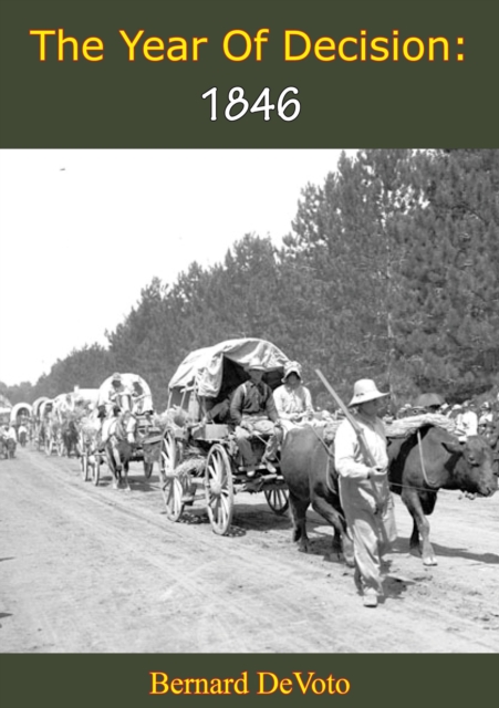 Year Of Decision: 1846