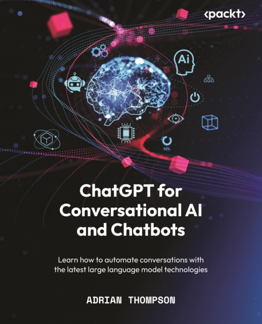 ChatGPT for Conversational AI and Chatbots