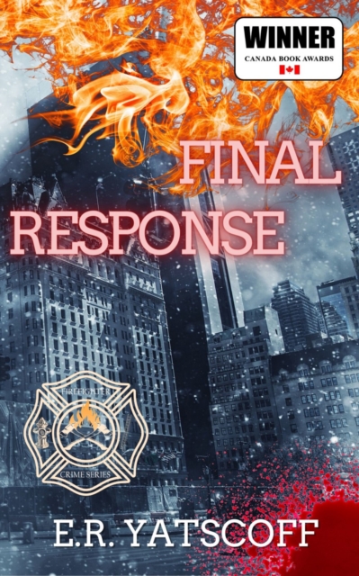 Final Response  -  Firefighter Crime Series