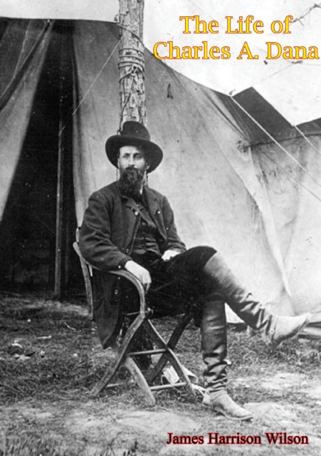 Life of Charles A. Dana