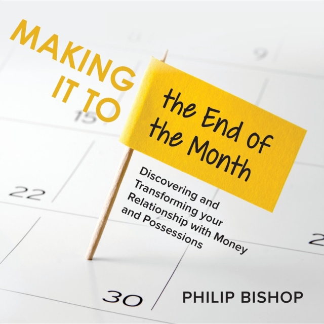 Making it to the End of the Month