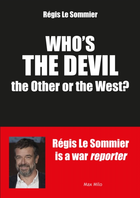 Who's the devil, the Other or the West?