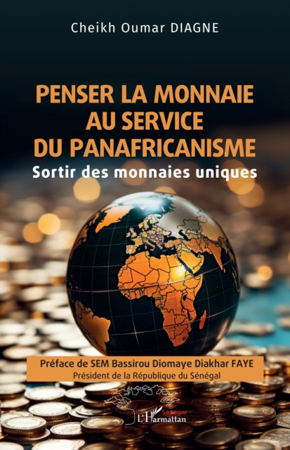 Penser la monnaie au service  du panafricanisme