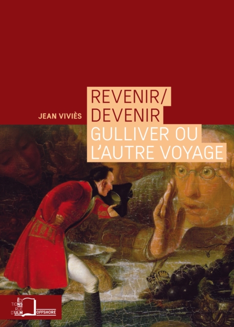 Revenir/devenir - Gulliver ou l'autre voyage