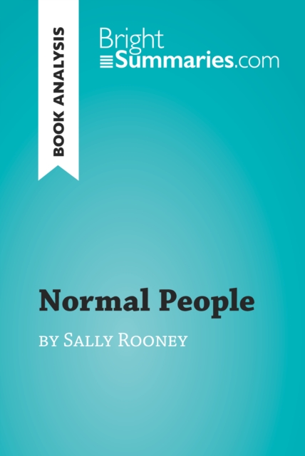 Normal People by Sally Rooney (Book Analysis)