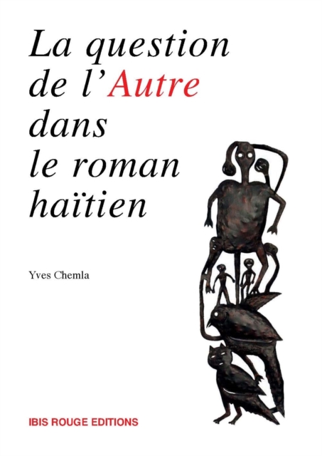 La question de l'autre dans le roman haïtien