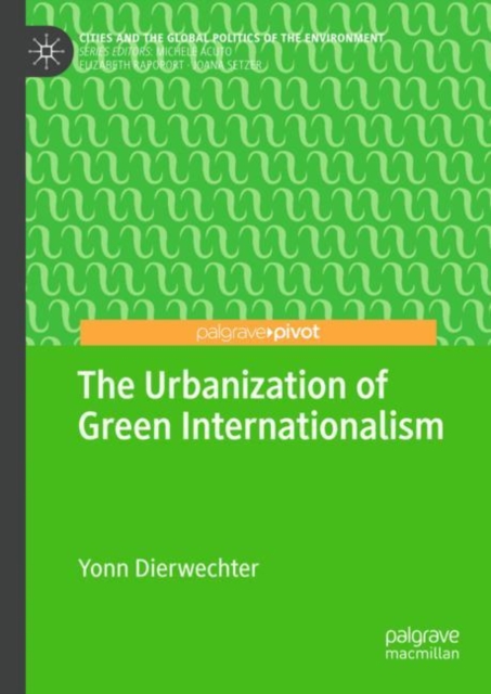 Urbanization of Green Internationalism
