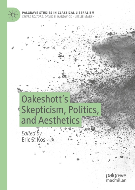Oakeshott's Skepticism, Politics, and Aesthetics
