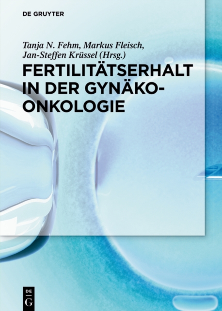 Fertilitätserhalt in der Gynäkoonkologie