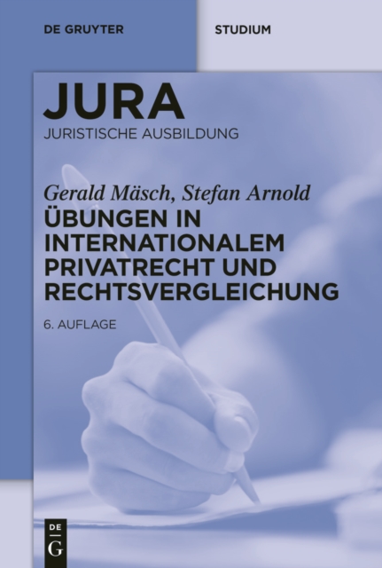 Ubungen in Internationalem Privatrecht und Rechtsvergleichung