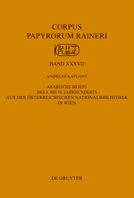 Arabische Briefe des 8. bis 10. Jahrhunderts aus der Österreichischen Nationalbibliothek in Wien