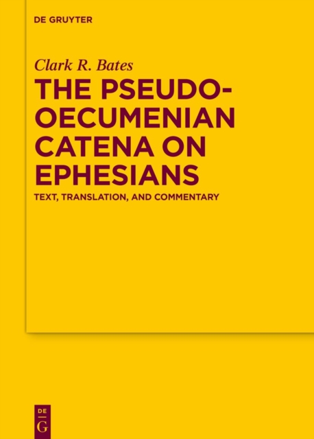 Pseudo-Oecumenian Catena on Ephesians