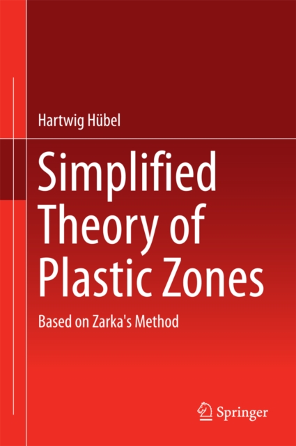 Simplified Theory of Plastic Zones
