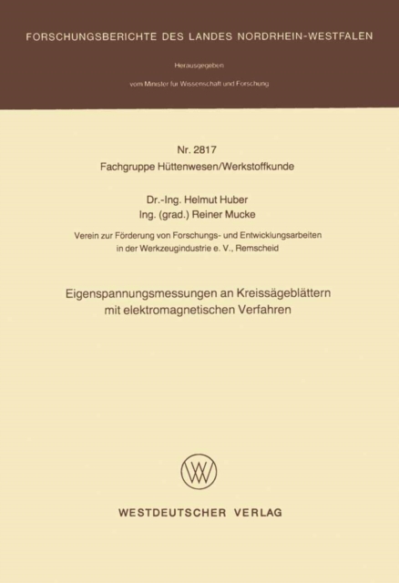 Eigenspannungsmessungen an Kreissägeblättern mit elektromagnetischen Verfahren