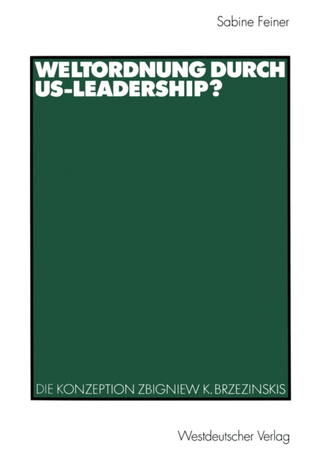 Weltordnung durch US-Leadership?