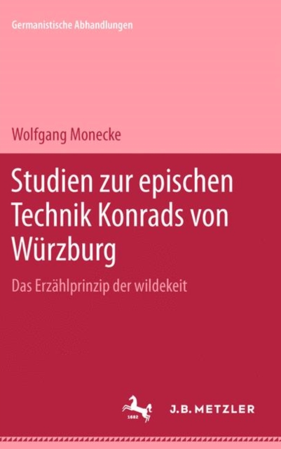Studien zur epischen Technik Konrads von Würzburg