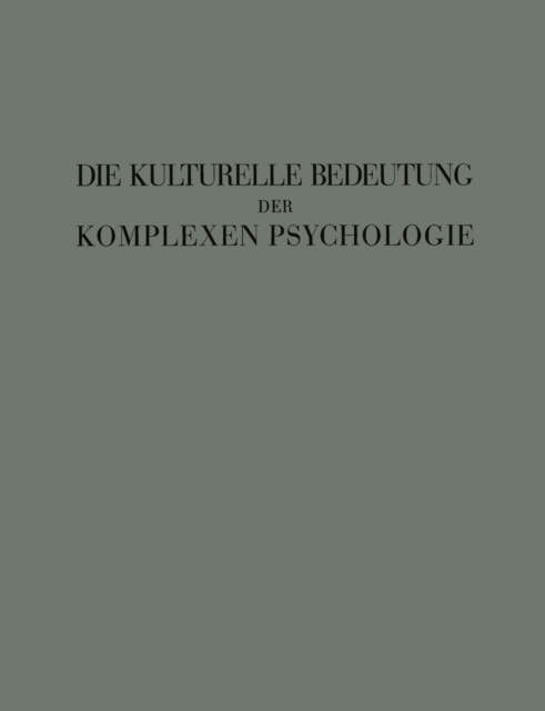 Die Kulturelle Bedeutung der Komplexen Psychologie