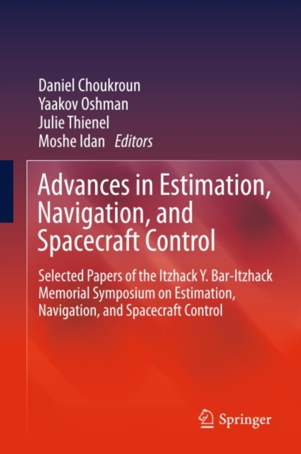 Advances in Estimation, Navigation, and Spacecraft Control