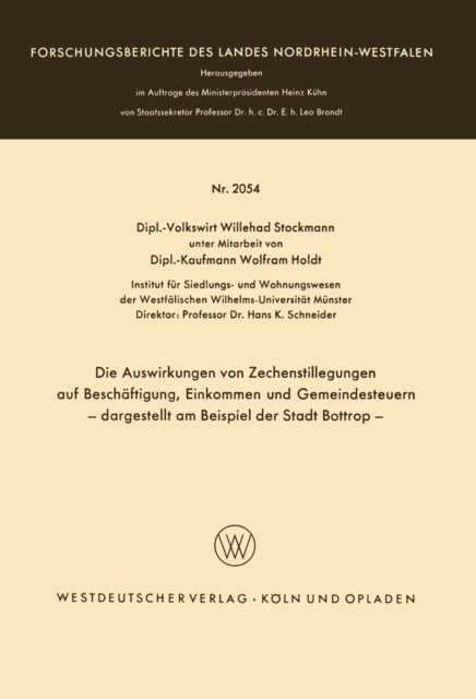 Die Auswirkungen von Zechenstillegungen auf Beschäftigung, Einkommen und Gemeindesteuern — dargestellt am Beispiel der Stadt Bottrop —