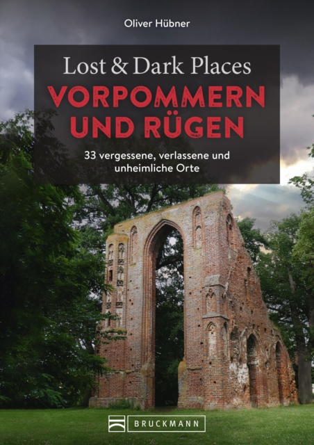 Lost & Dark Places Vorpommern und Rügen