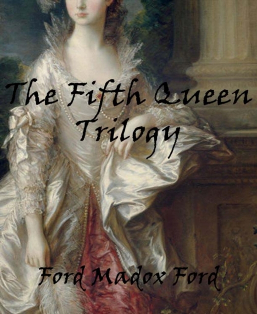 Fifth Queen Trilogy