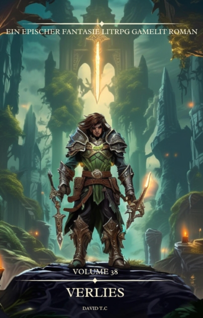 Verlies:Ein Epischer Fantasie LitRPG GameLit Roman (Band 38)