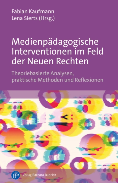 Medienpadagogische Interventionen im Feld der Neuen Rechten