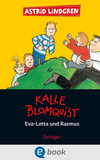 Kalle Blomquist 3. Eva-Lotta und Rasmus