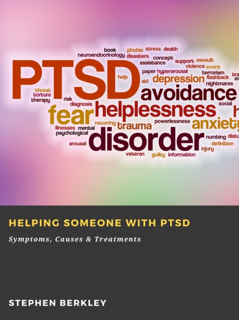 Helping someone with PTSD: Symptoms, Causes & Treatments