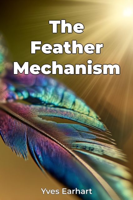 Feather Mechanism