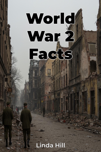 World War 2 Facts