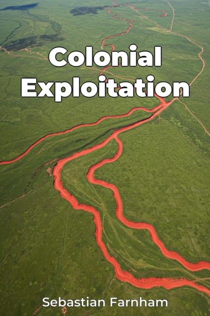 Colonial Exploitation