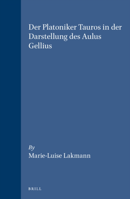Platoniker Tauros in der Darstellung des Aulus Gellius