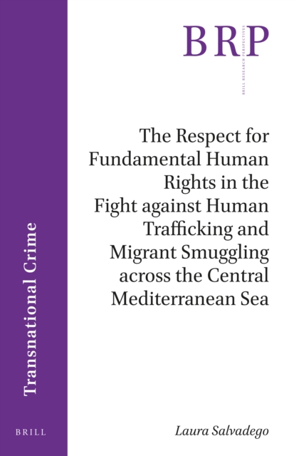Respect for Fundamental Human Rights in the Fight against Human Trafficking and Migrant Smuggling across the Central Mediterranean Sea