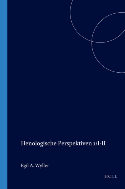 Henologische Perspektiven I/I-II