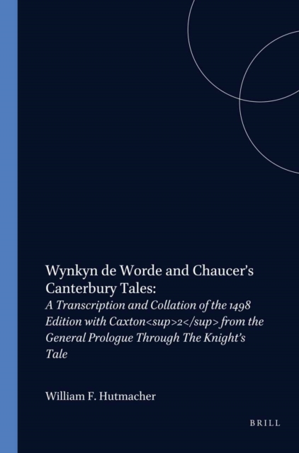 Wynkyn de Worde and Chaucer's Canterbury Tales