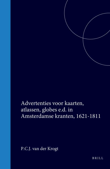 Advertenties voor kaarten, atlassen, globes e.d. in Amsterdamse kranten, 1621-1811