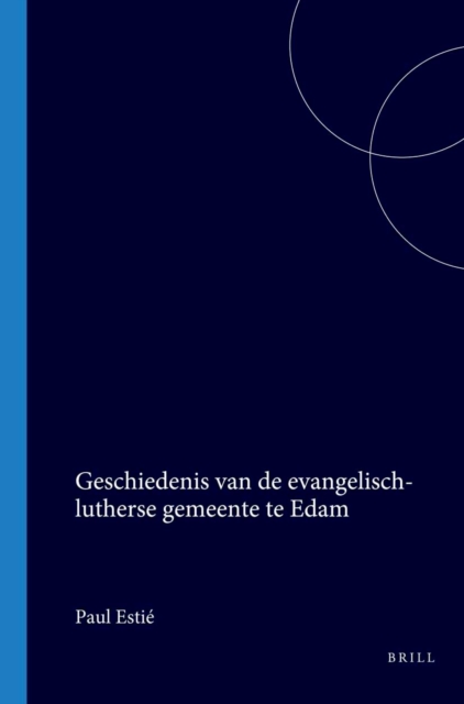 Geschiedenis van de evangelisch-lutherse gemeente te Edam 1636-1992