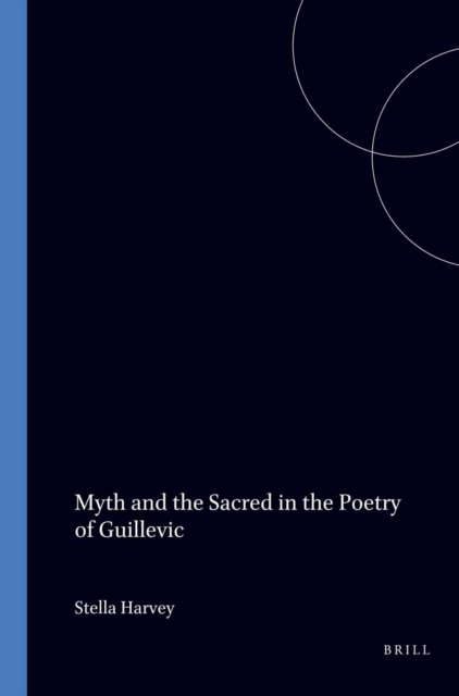 Myth and the Sacred in the Poetry of Guillevic