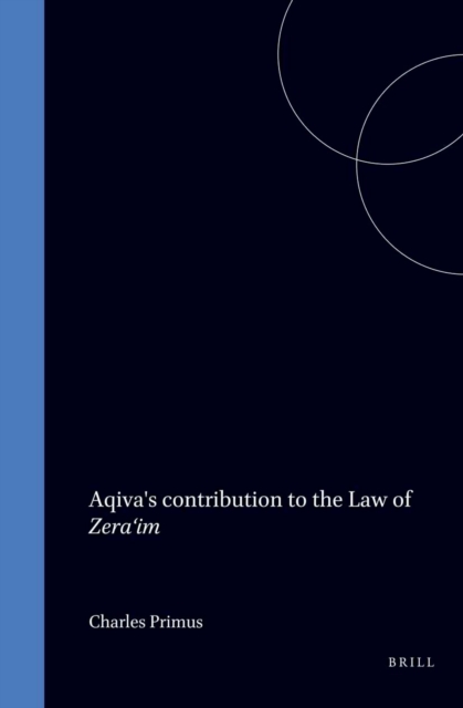 Aqiva's contribution to the Law of Zera'im