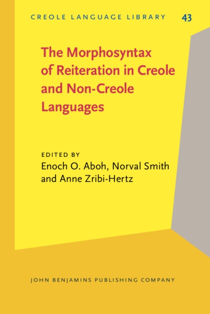 Morphosyntax of Reiteration in Creole and Non-Creole Languages